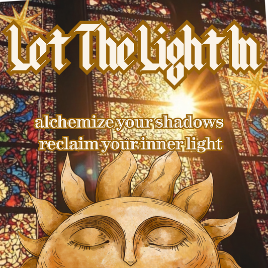 Let The Light In Spell Oil - Transmute & Alchemize Your Shadows